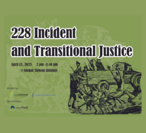 April 13: The 228 Incident and Transitional Justice
